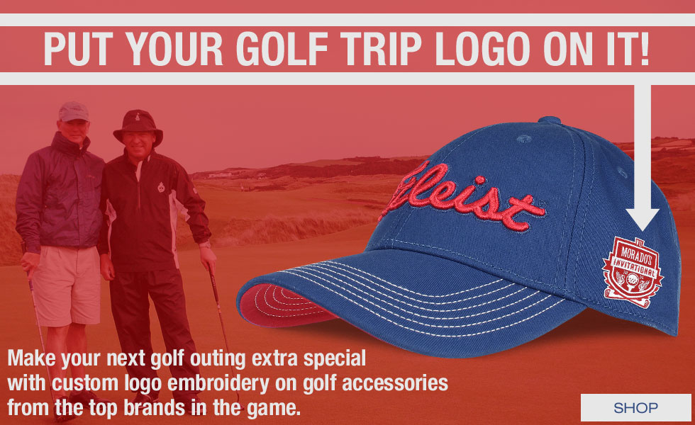 Put Your Golf Trip Logo On It - Add a Custom Logo to Your Next Golf Accessories Purchase