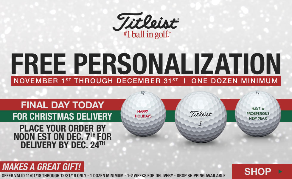 Titleist Free Holiday Personalization - Final Day Today for Guaranteed Christmas Delivery