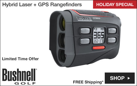 Bushnell	Hybrid Laser + GPS Golf Rangefinders - HOLIDAY SPECIAL