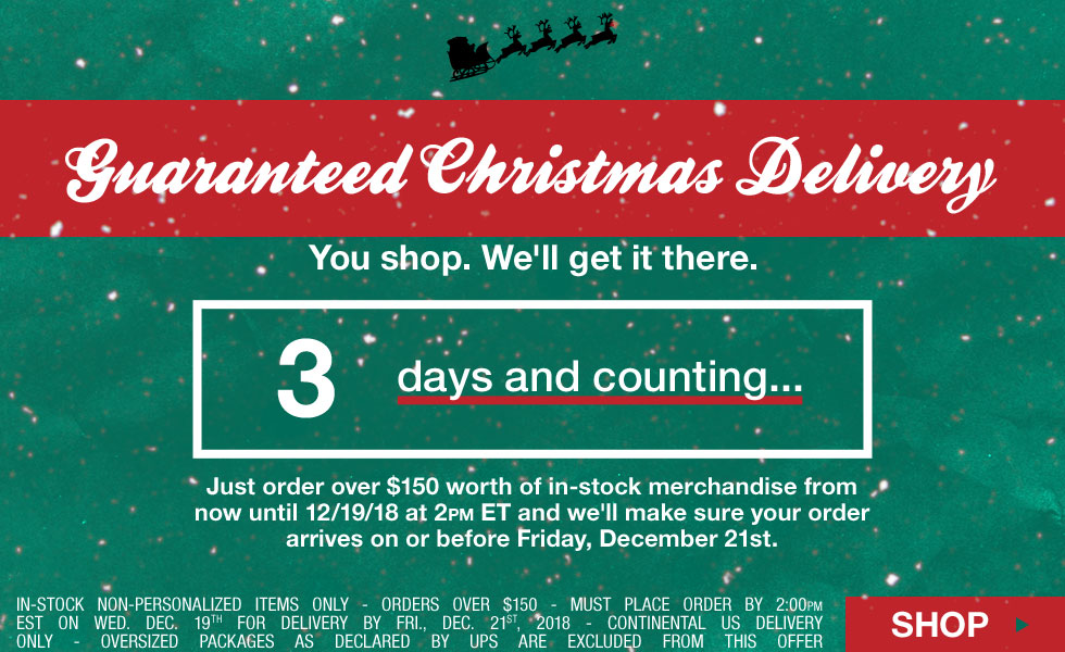 3 Days Left for Guaranteed Christmas Delivery