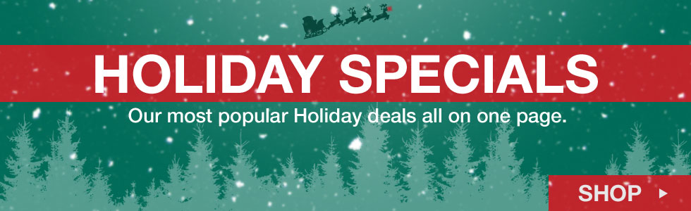 Shop Our Holiday Specials